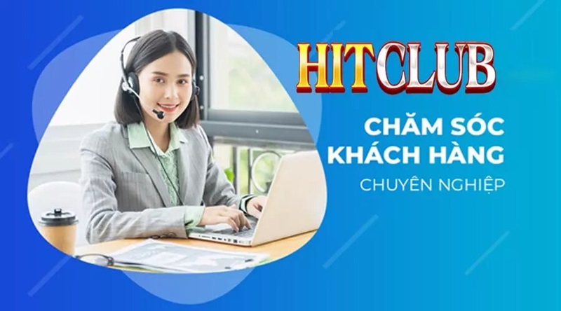 Liên hệ hitclub để gặp gỡ đội ngũ CSKH chuyên nghiệp